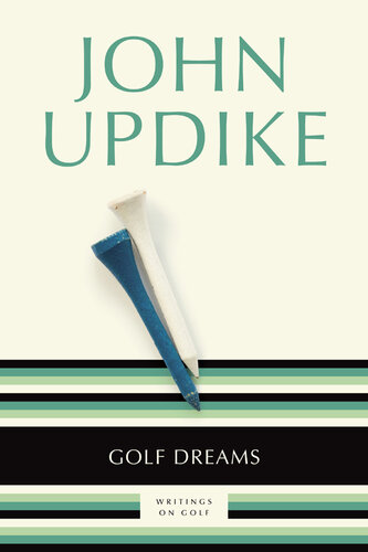 Golf Dreams: Writings on Golf