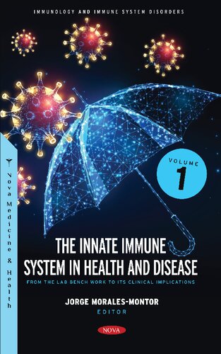The Innate Immune System in Health and Disease: From the Lab Bench Work to Its Clinical Implications, Volume 1