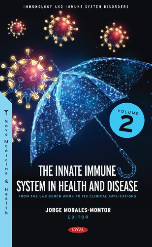 The Innate Immune System in Health and Disease: From the Lab Bench Work to Its Clinical Implications, Volume 2
