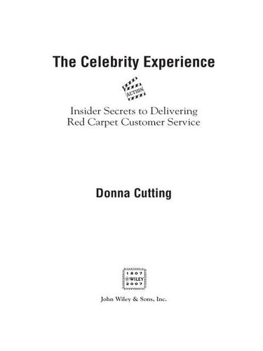 The Celebrity Experience: Insider Secrets to Delivering Red Carpet Customer Service