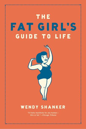 The Fat Girl's Guide to Life