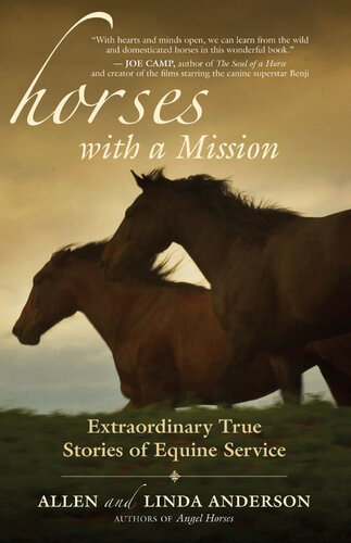 Horses with a Mission: Extraordinary True Stories of Equine Service