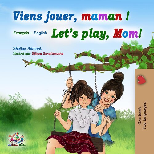 Viens jouer, maman ! let's play, mom!