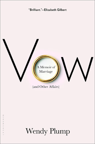 Vow: A Memoir of Marriage (and Other Affairs)