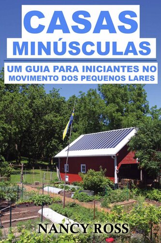 Casas Minúsculas: Um guia para iniciantes no movimento dos pequenos lares