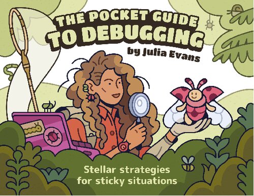 The Pocket Guide to Debugging