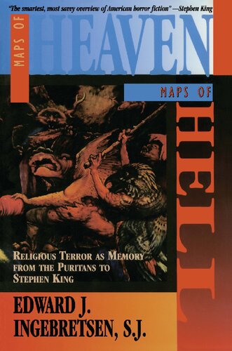 Maps of Heaven, Maps of Hell: Religious Terror as Memory from the Puritans to Stephen King