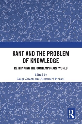 Kant and the Problem of Knowledge: Rethinking the Contemporary World