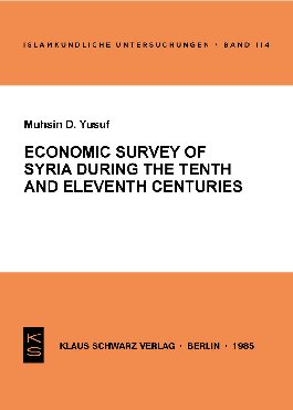 Economic Survey of Syria during the Tenth and Eleventh Centuries
