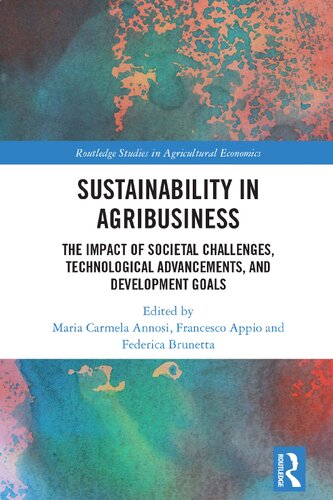 Sustainability in Agribusiness: The Impact of Societal Challenges, Technological Advancements, and Development Goals