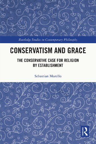 Conservatism and Grace: The Conservative Case for Religion by Establishmen