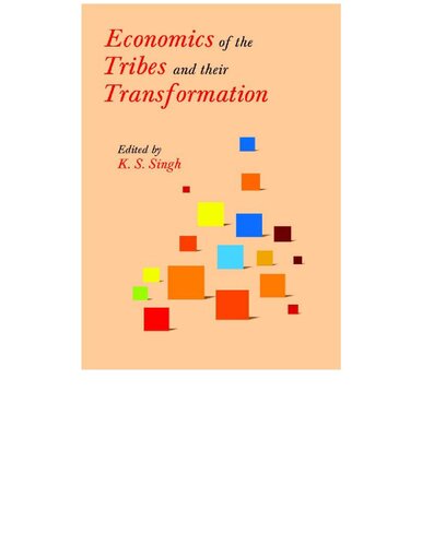 Economics of the Tribes and Their Transformation