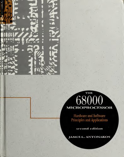 The 68000 Microprocessor: Hardware and Software Principles and Applications