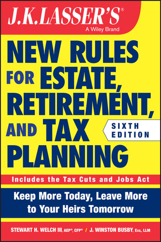 Jk Lasser's New Rules for Estate, Retirement, and Tax Planning