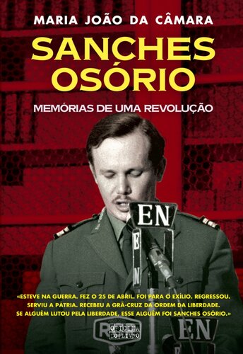 Sanches Osório Memórias de Uma Revolução