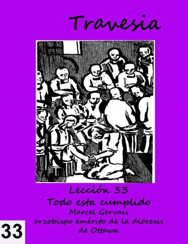 Travesia: Lección 33--Todo está cumplido