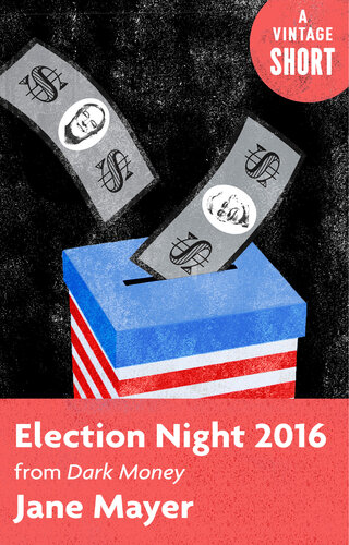 Election Night 2016: From Dark Money