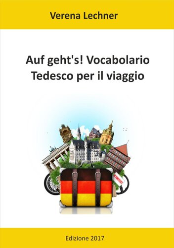 Auf geht's! Vocabolario: Tedesco per il viaggio