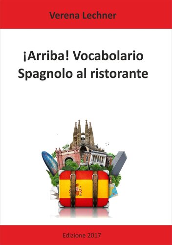 ¡Arriba! Vocabolario: Spagnolo al ristorante