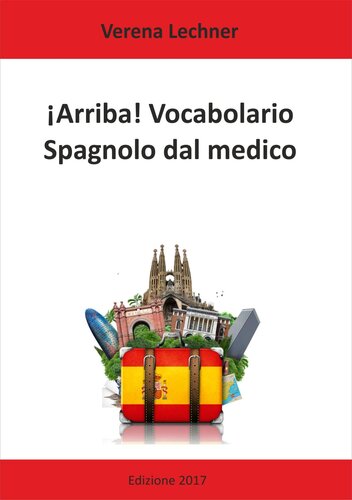¡Arriba! Vocabolario: Spagnolo dal medico