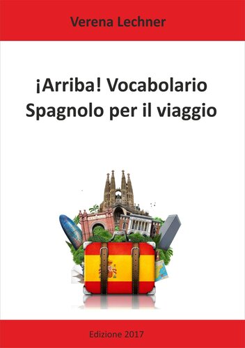 ¡Arriba! Vocabolario: Spagnolo per il viaggio
