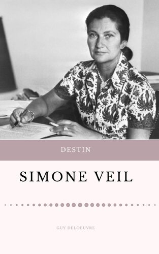 Simone Veil: Destin
