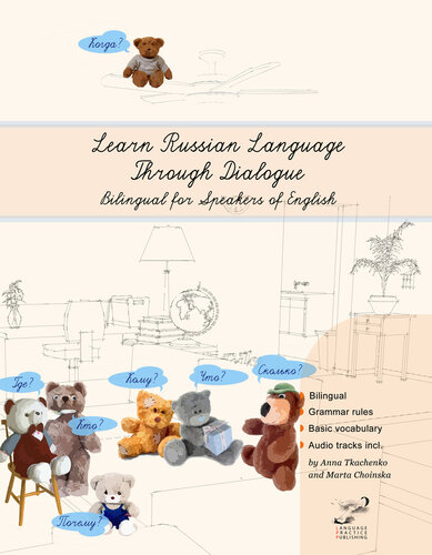 Learn Russian Language Through Dialogue: Bilingual for Speakers of English