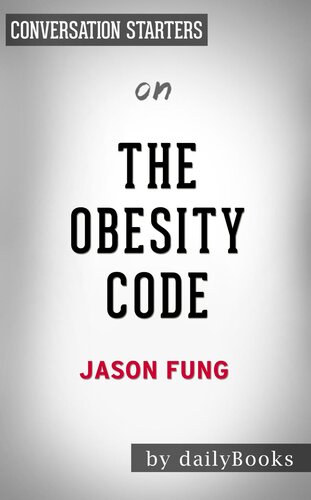 The Obesity Code--by Dr. Jason Fung​: Conversation Starters