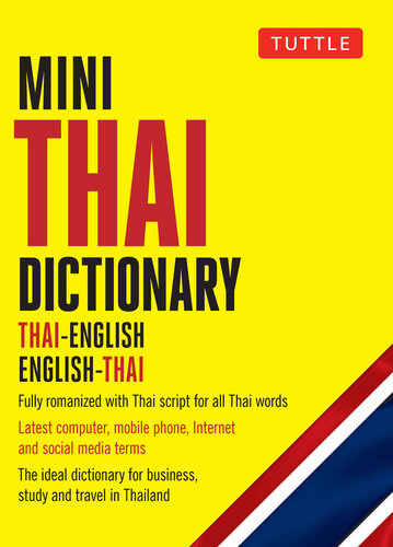 Mini Thai Dictionary: Thai-English English-Thai, Fully Romanized with Thai Script for all Thai Words