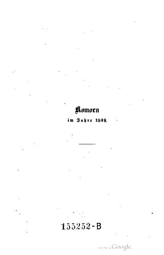Komorn im Jahre 1849 mit besonderem Hinblick auf die Operationen der ungarischen Armee an der oberen Donau und Waag