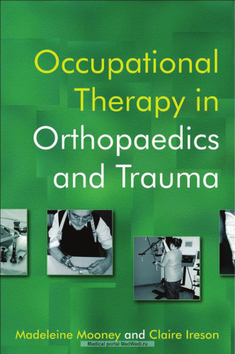 Occupational Therapy in Orthopaedics and Trauma