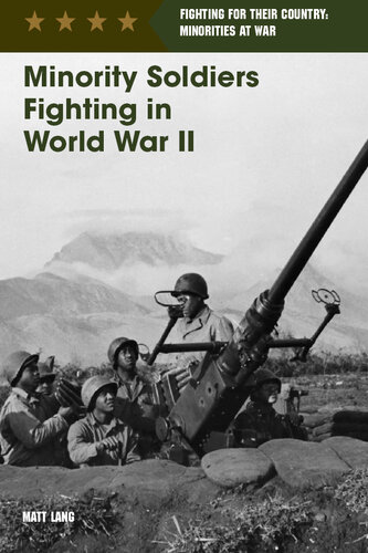 Minority Soldiers Fighting in World War II
