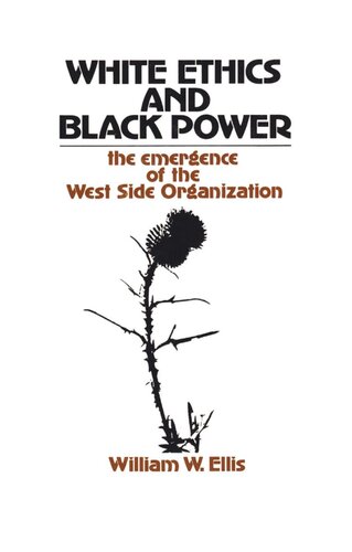 White Ethics and Black Power: The Emergence of the West Side Organization