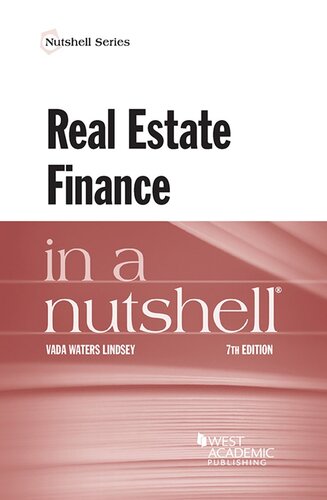 Real Estate Finance in a Nutshell
