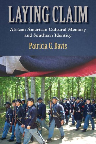 Laying Claim: African American Cultural Memory and Southern Identity