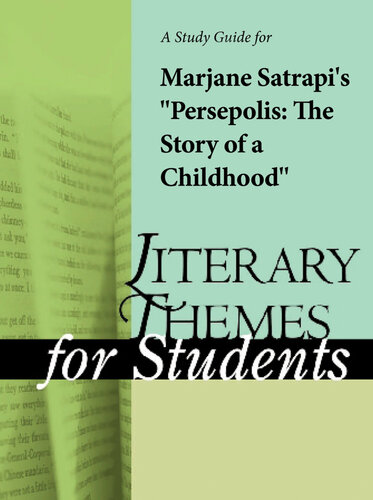 A Study Guide for Marjane Satrapi's "Persepolis: The Story of a Childhood"