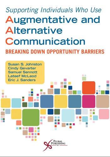 Supporting Individuals Who Use Augmentative and Alternative Communication: Breaking Down Opportunity Barriers