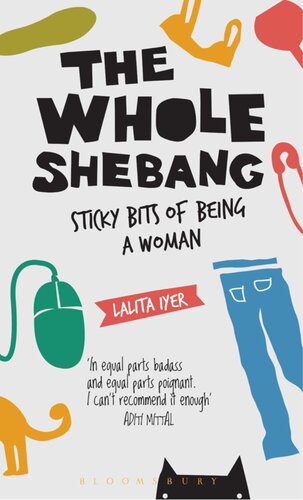 The Whole Shebang: Sticky bits of being a woman