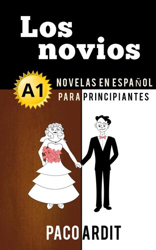 Los novios--Novelas en español para principiantes (A1)