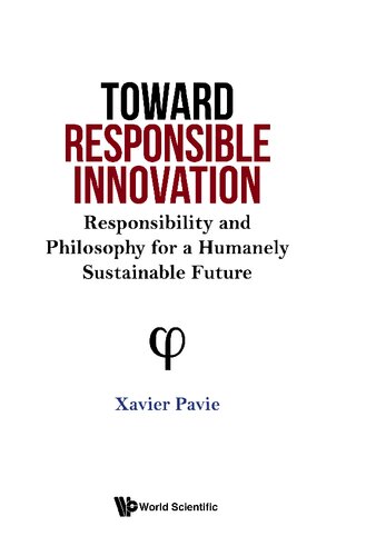 Toward Responsible Innovation: Responsibility and Philosophy for a Humanely Sustainable Future