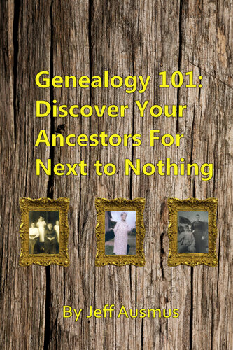 Genealogy 101: Discover Your Ancestors for Next to Nothing