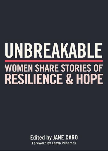 Unbreakable: Women Share Stories of Resilience and Hope