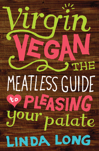 Virgin Vegan: Everyday Recipes for Satisfying Your Appetite