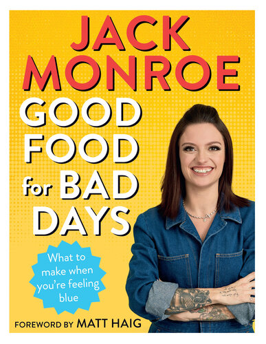 Good Food for Bad Days: Self Care Suppers and Other Recipes