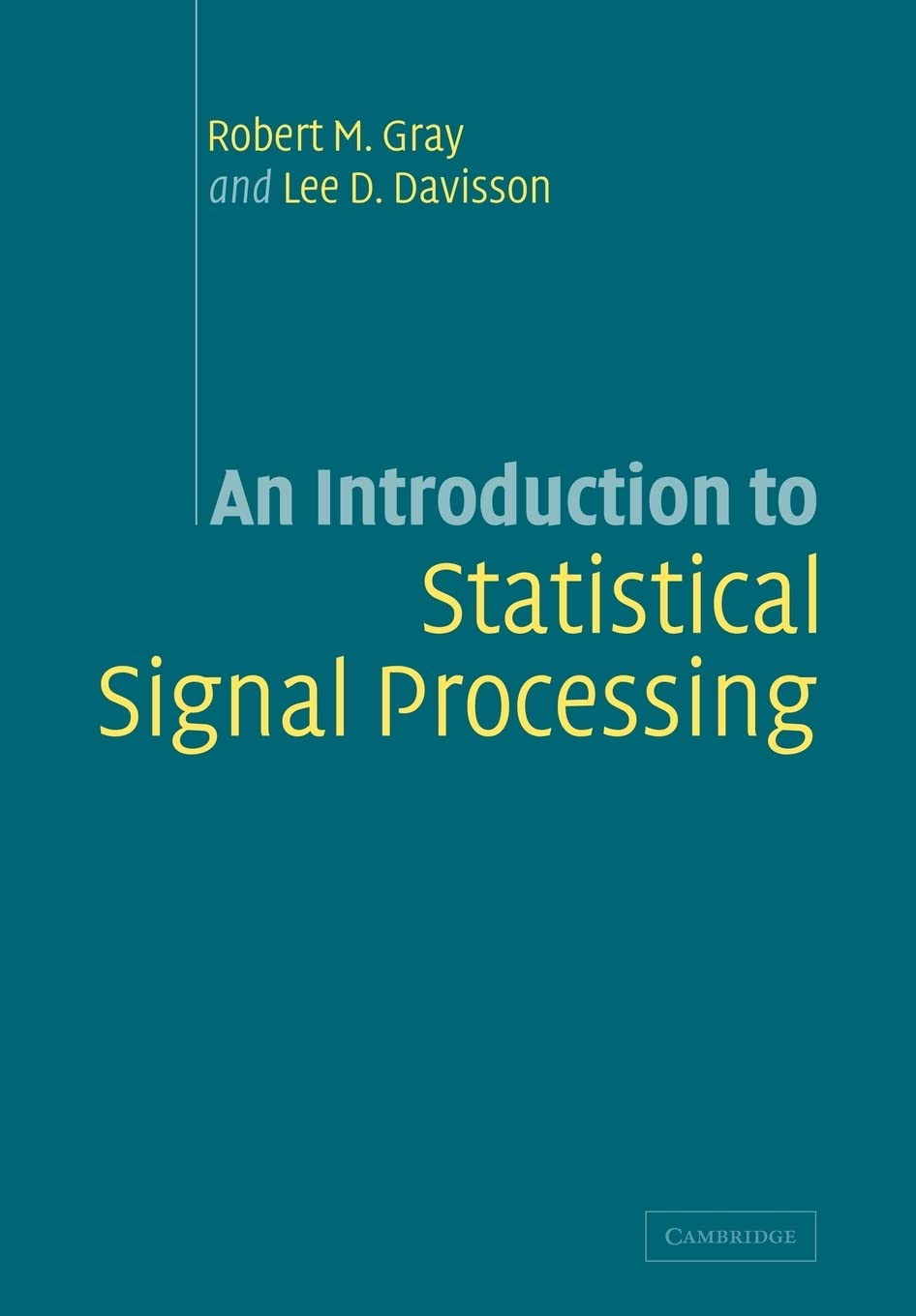 An Introduction to Statistical Signal Processing  (Instructor Solution Manual, Solutions)