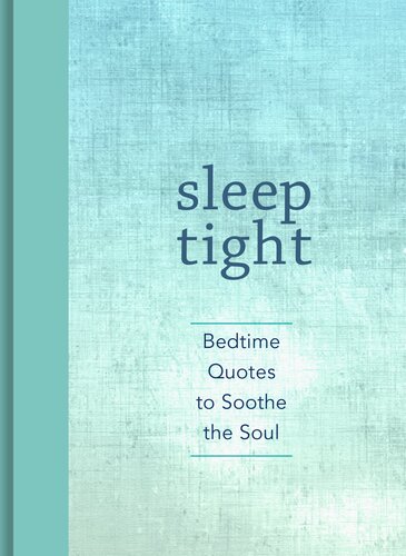 Sleep Tight: Bedtime Quotes to Soothe the Soul