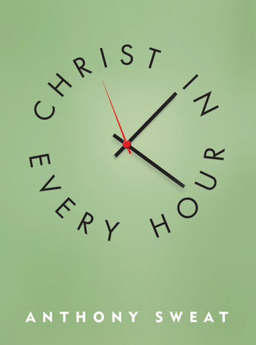 Christ in Every Hour