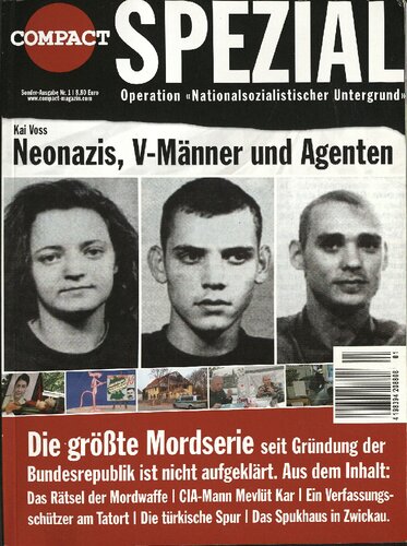 Compact Spezial - Operation %22Nationalsozialistischer Untergrund%22, Neonazis, V-Maenner und Agenten