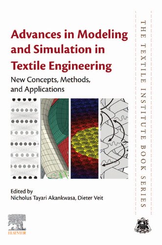 Advances in Modeling and Simulation in Textile Engineering: New Concepts, Methods, and Applications