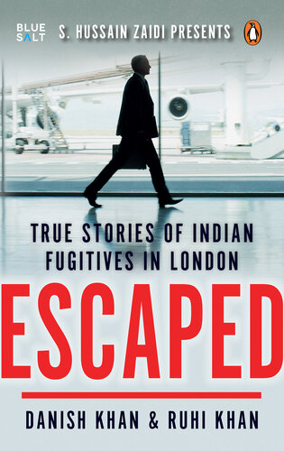 Escaped: True Stories of Indian Fugitives in London